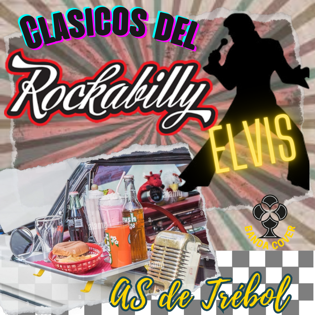 Clásicos del Rockabilly & Elvis Presley con As de Trébol